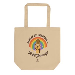 Be Prepared to Be Yourself - Eco Tote Bag