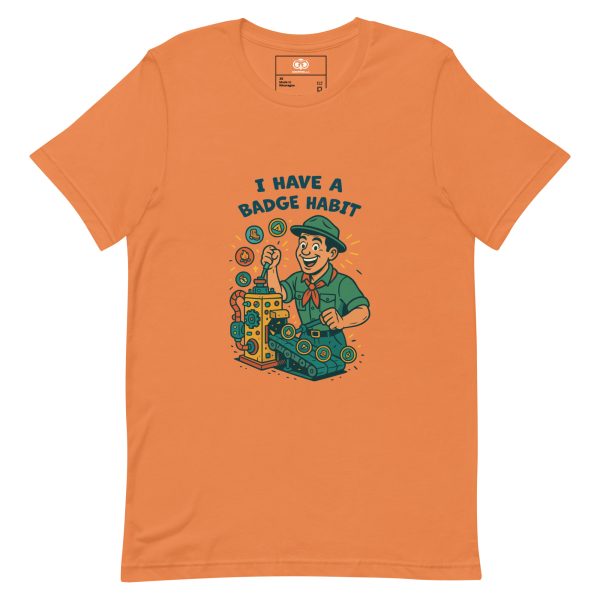 I Have a Badge Habit Tee - Image 6